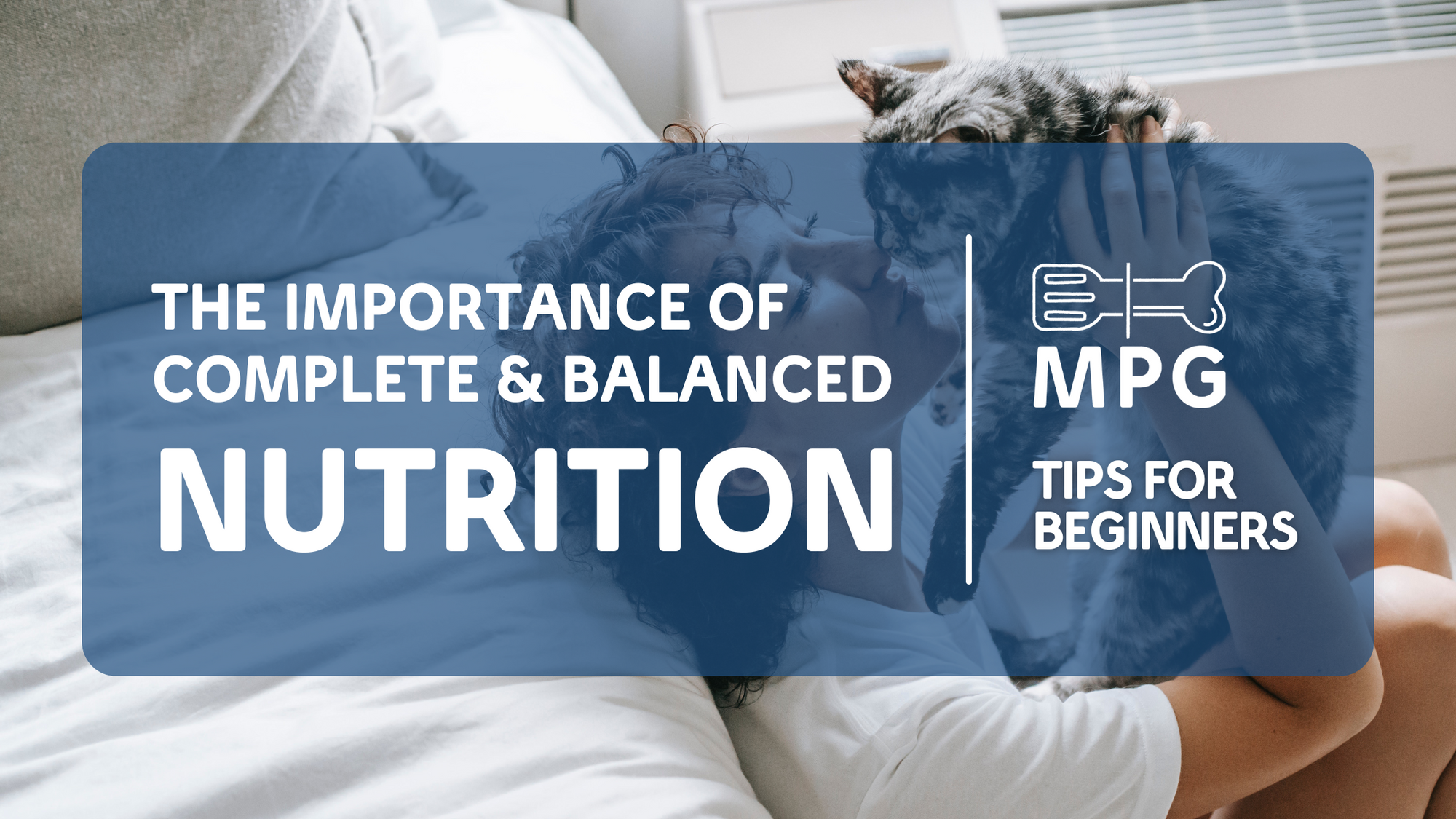 Why Is Complete and Balanced Nutrition So Important?